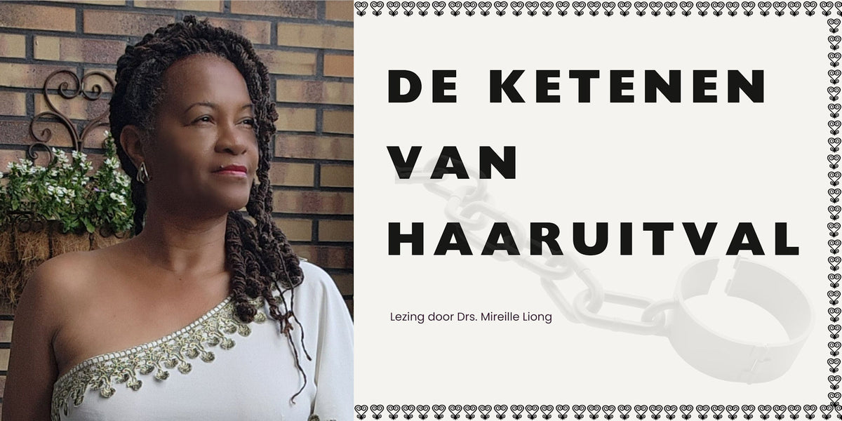 De Ketenen van Haaruitval - Lezing door Drs. Mireille Liong
